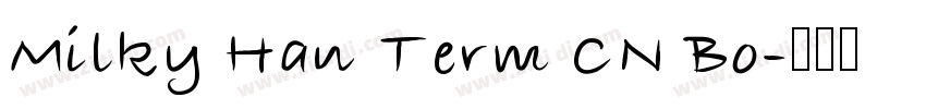 Milky Han Term CN Bo字体转换